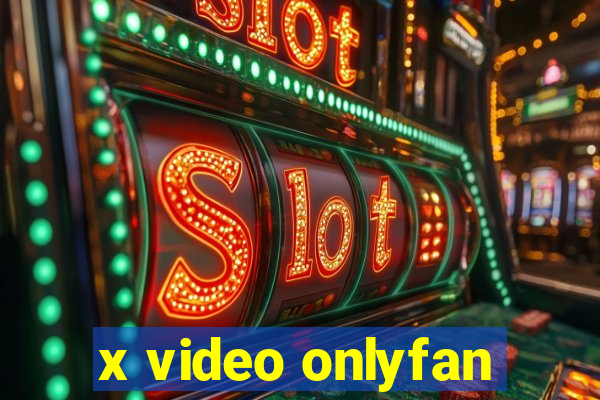 x video onlyfan